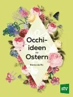 Emma de Ro - Occhi-Ideen für Ostern, Inbunden. Tillgänglighet: Lägg i varukorg