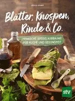 Ursula Asamer - Blätter, Knospen, Rinde & Co., Inbunden. Tillgänglighet: Lägg i varukorg