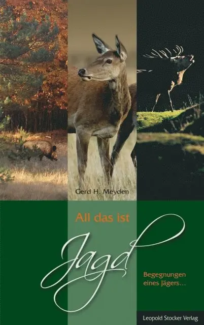 Gerd H. Meyden - All das ist Jagd, E-bok. Tillgänglighet: Lägg i varukorg