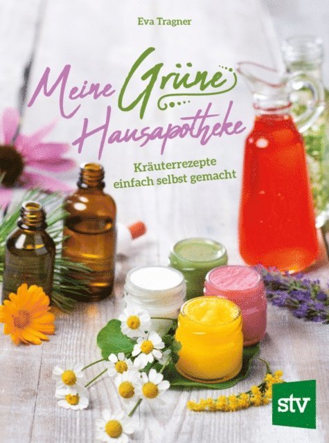 Eva Tragner - Meine Grüne Hausapotheke, E-bok. Tillgänglighet: Lägg i varukorg