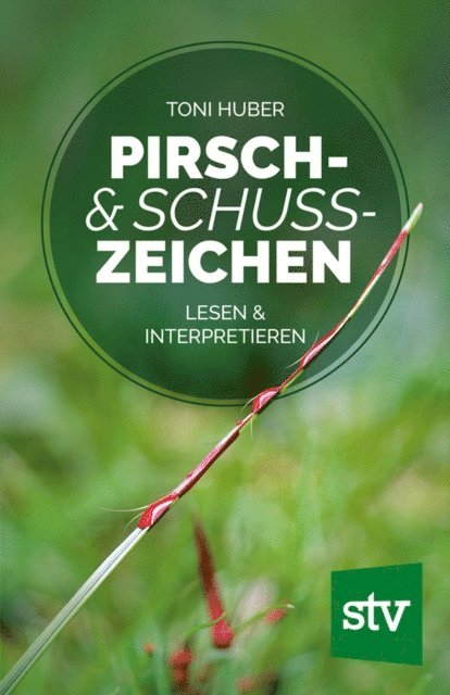 Toni Huber - Pirsch & Schusszeichen, E-bok