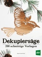 Wayne Fowler, Jacob Fowler - Dekupiersäge, Häftad