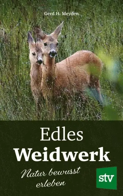 Gerd H. Meyden - Edles Weidwerk, E-bok. Tillgänglighet: Lägg i varukorg