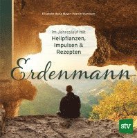 Elisabeth Maria Mayer, Martin Wundsam - Erdenmann, Inbunden