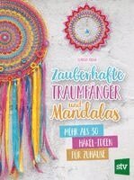 Claudia Rieger - Zauberhafte Traumfänger und Mandalas, Inbunden