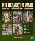 Mit der Axt im Wald