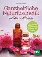 Manfred Neuhold - Ganzheitliche Naturkosmetik aus Blüten und Kräutern, Inbunden. Tillgänglighet: Lägg i varukorg