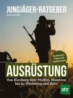 Stefan Straßer - Jungjäger-Ratgeber - Ausrüstung, Häftad