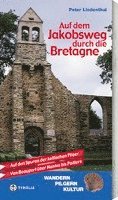 Peter Lindenthal - Auf dem Jakobsweg durch die Bretagne, Häftad