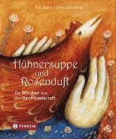 Frau Wolle - Hühnersuppe und Rosenduft, Inbunden