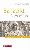 Christoph Müller - Benedikt für Anfänger, Inbunden