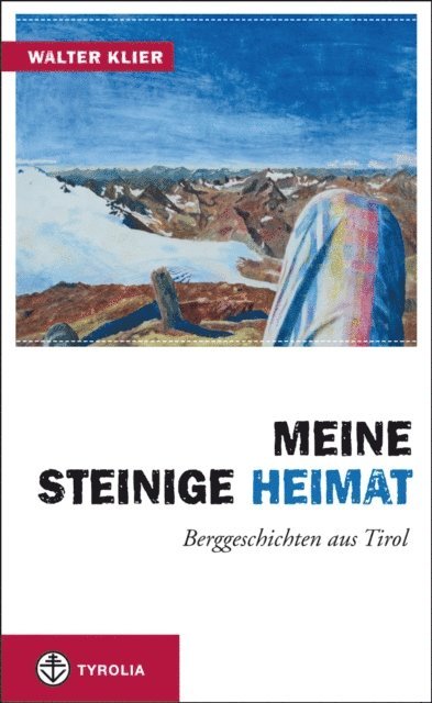 Walter Klier - Meine steinige Heimat, E-bok