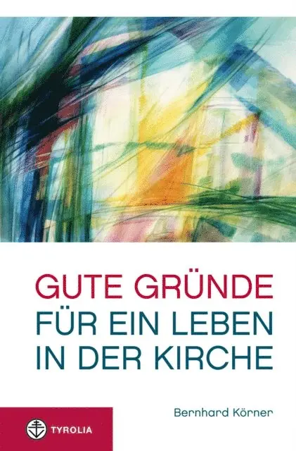 Bernhard Korner - Gute Gründe für ein Leben in der Kirche, E-bok. Tillgänglighet: Lägg i varukorg