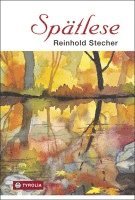 Reinhold Stecher - Spätlese, Inbunden