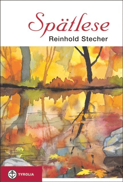 Reinhold Stecher - Spätlese, E-bok