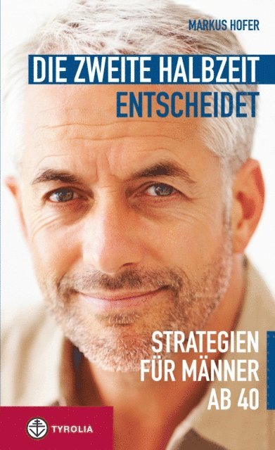 Markus Hofer - Die zweite Halbzeit entscheidet, E-bok