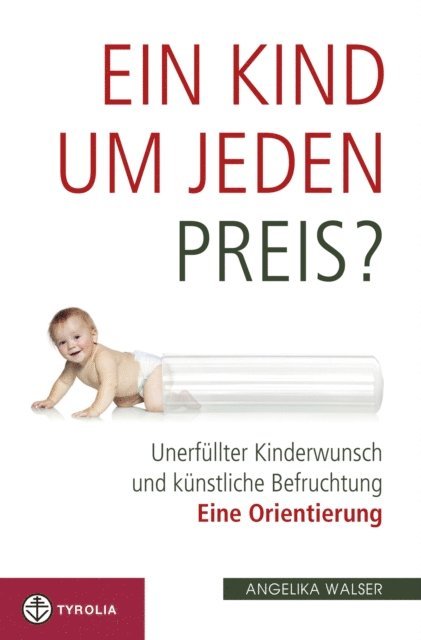 Angelika Walser - Ein Kind um jeden Preis?, E-bok