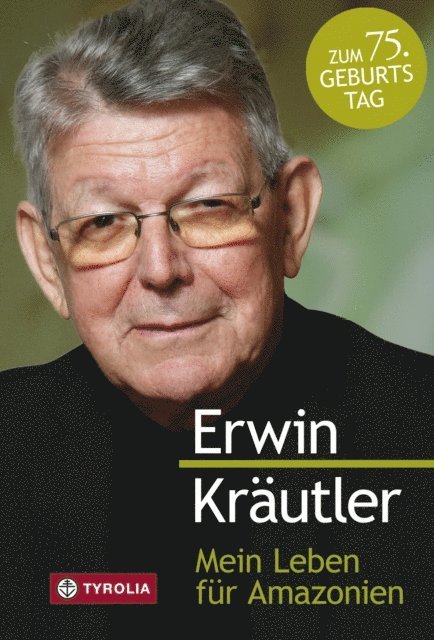 Erwin Krautler - Mein Leben für Amazonien, E-bok