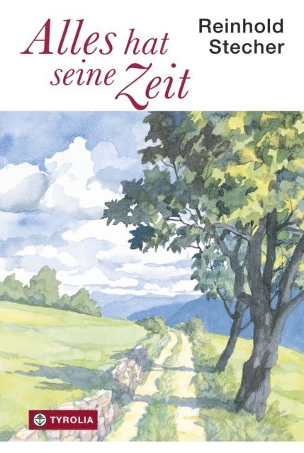 Reinhold Stecher, Paul Ladurner - Alles hat seine Zeit, E-bok