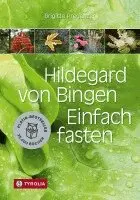 Brigitte Pregenzer - Hildegard von Bingen. Einfach fasten, Häftad. Tillgänglighet: Lägg i varukorg