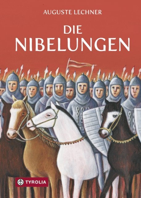 Auguste Lechner - Die Nibelungen, E-bok