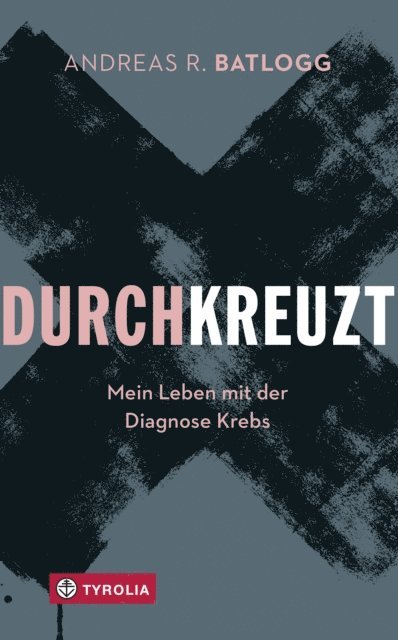 Andreas R. Batlogg - Durchkreuzt, E-bok