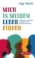 Inge Patsch - Mich in meinem Leben finden, Inbunden. Tillgänglighet: Lägg i varukorg