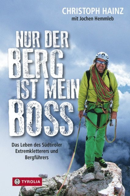 Christoph Hainz - Nur der Berg ist mein Boss, E-bok