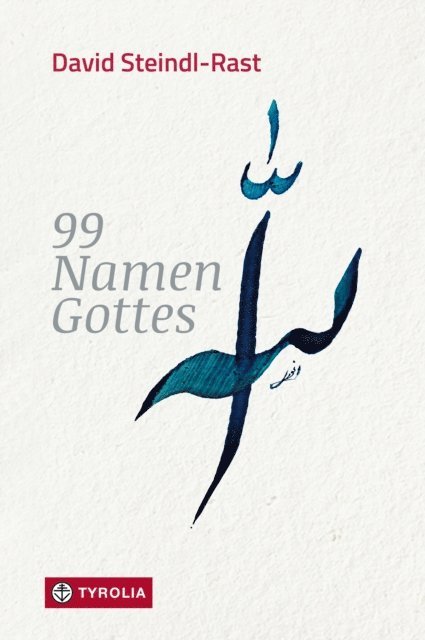 David Steindl-Rast - 99 Namen Gottes, E-bok