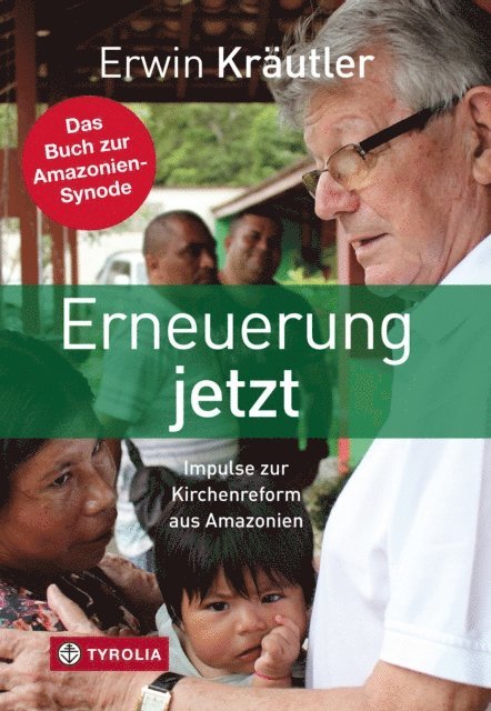Erwin Krautler - Erneuerung jetzt, E-bok