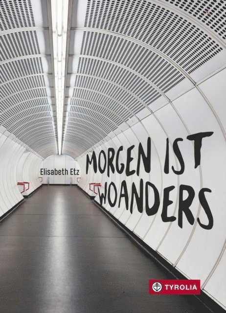 Elisabeth Etz - Morgen ist woanders, E-bok