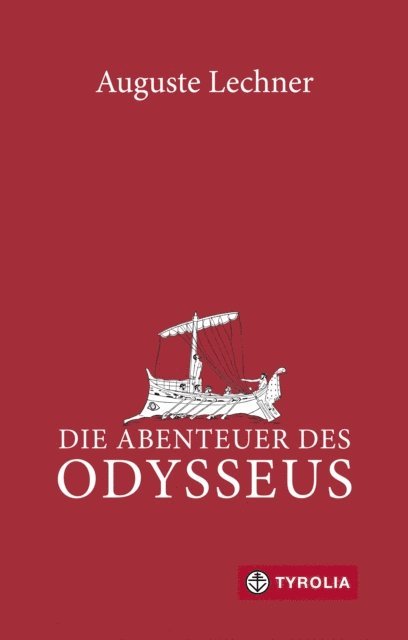 Auguste Lechner - Die Abenteuer des Odysseus, E-bok