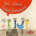 Das kleine Farben-Einmaleins