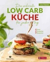 Lisa Hauser - Die schnelle Low Carb Küche für jeden Tag, Inbunden. Tillgänglighet: Lägg i varukorg