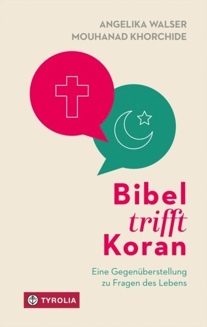Mouhanad Khorchide, Angelika Walser, Josef Bruckmoser - Bibel trifft Koran, E-bok