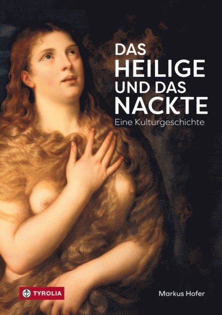 Markus Hofer - Das Heilige und das Nackte, E-bok