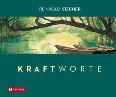 Reinhold Stecher, Peter Jungmann - Kraftworte, Inbunden