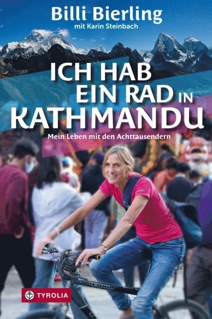 Karin Steinbach, Billi Bierling - Ich hab ein Rad in Kathmandu, E-bok