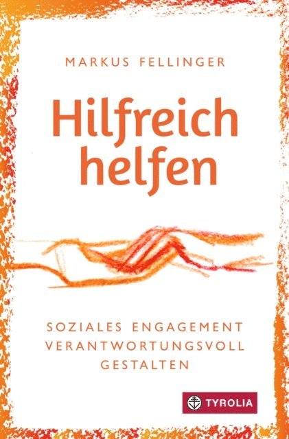 Markus Fellinger - Hilfreich helfen, E-bok