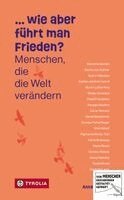 ... wie aber führt man Frieden?