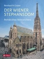 Reinhard Gruber - Der Wiener Stephansdom, Inbunden