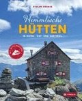 Himmlische H�tten in Nord-, Ost- und S�dtirol