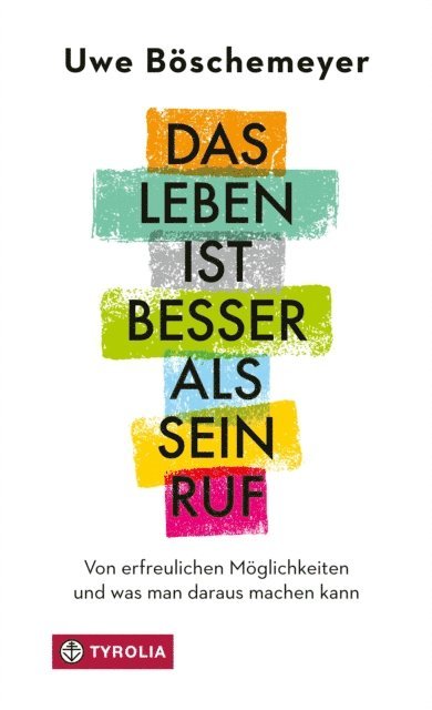 Uwe Boschemeyer - Das Leben ist besser als sein Ruf, E-bok