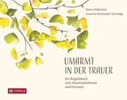 Petra Hillebrand, Johanna Heumader-Schweigl - Umarmt in der Trauer, Inbunden. Tillgänglighet: Lägg i varukorg