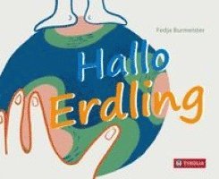 Fedja Burmeister - Hallo Erdling, Inbunden
