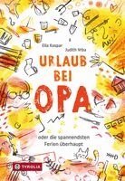 Ella Kaspar - Urlaub bei Opa, Inbunden