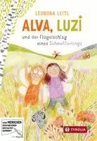Alva, Luzi und der Flügelschlag eines Schmetterlings
