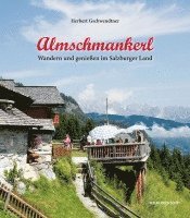 Herbert Gschwendtner - Almschmankerl, Inbunden. Tillgänglighet: Lägg i varukorg