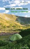 Petra Albenberger - Mein Alpe-Adria-Trail [Alpe Adria - Trail], Häftad. Tillgänglighet: Lägg i varukorg