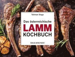 Taliman Sluga - Das österreichische Lamm-Kochbuch, Inbunden. Tillgänglighet: Lägg i varukorg